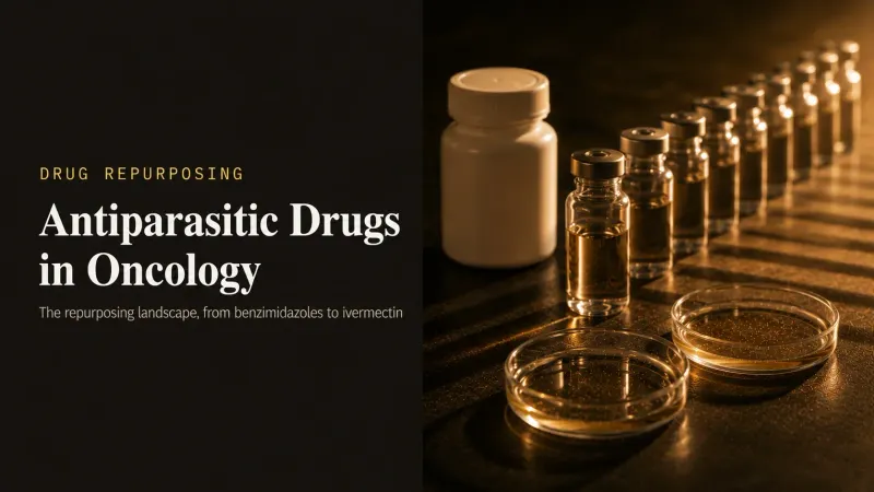 Repurposed Antiparasitic Drugs in Oncology: A Landscape Overview