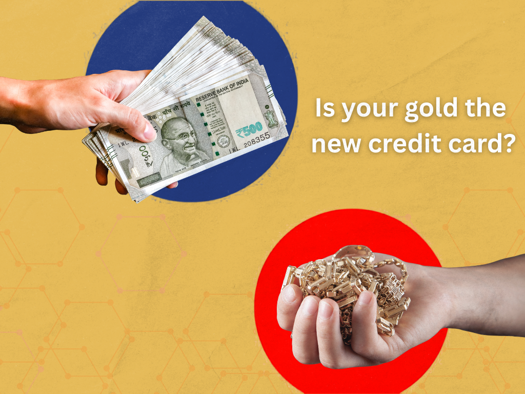 Indians are borrowing against their gold at a crazy pace