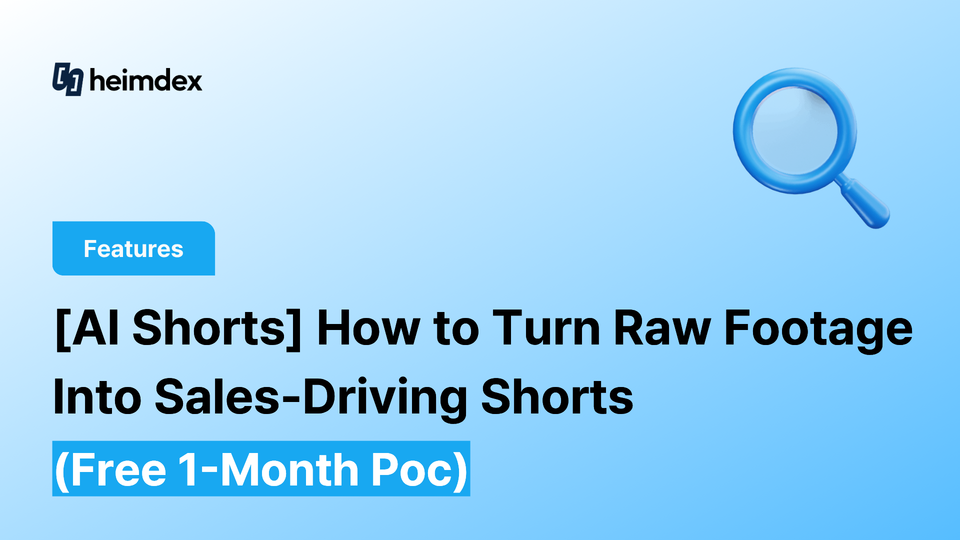 [AI Shorts] How to Turn Raw Footage Into Sales-Driving Shorts
