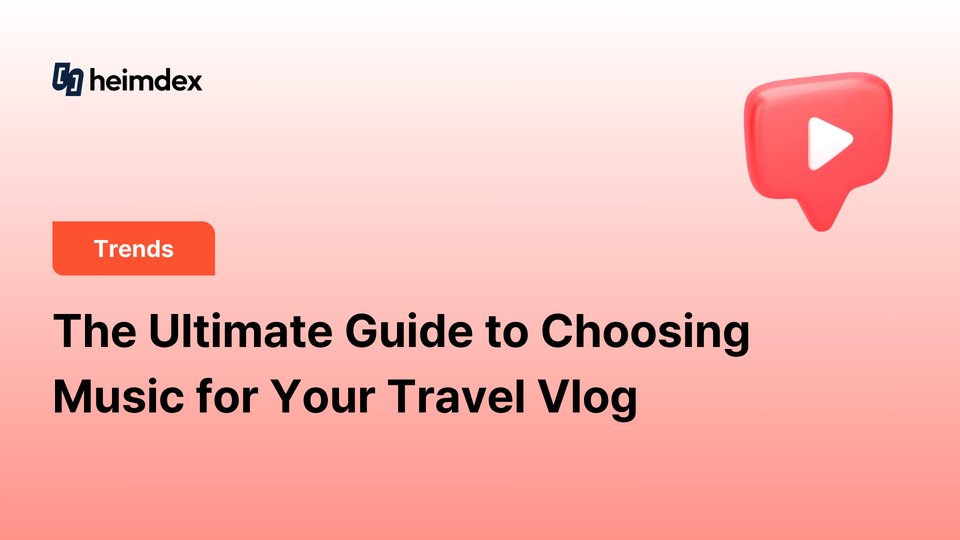 The Ultimate Guide to Choosing  Music for Your Travel Vlog