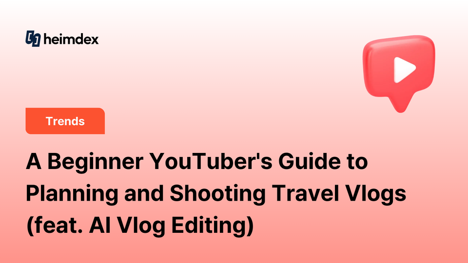 A Beginner YouTuber's Guide to Planning and Shooting Travel Vlogs (feat. AI Vlog Editing)