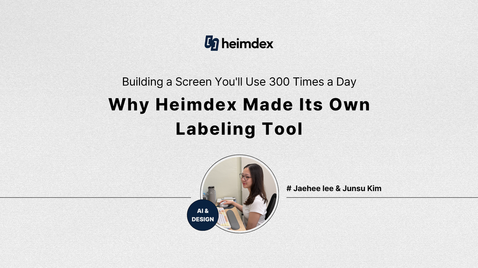 Building a Screen You'll Use 300 Times a Day: Why Heimdex Made Its Own Labeling Tool