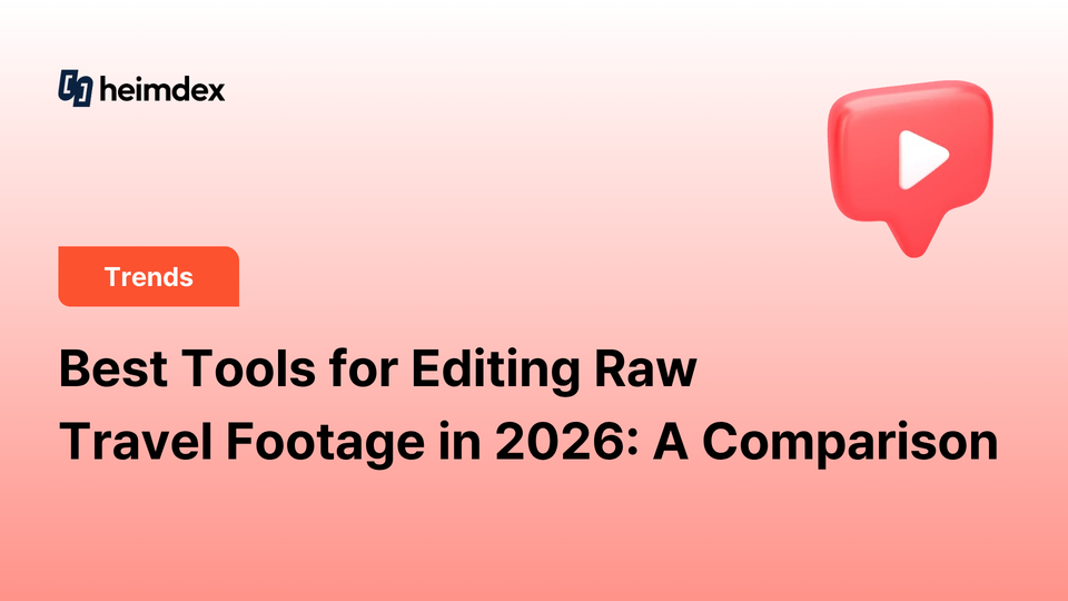 Best Tools for Editing Raw Travel Footage in 2026: A Comparison