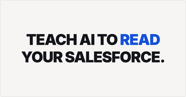 Bold type poster reading: Teach AI to read your Salesforce.