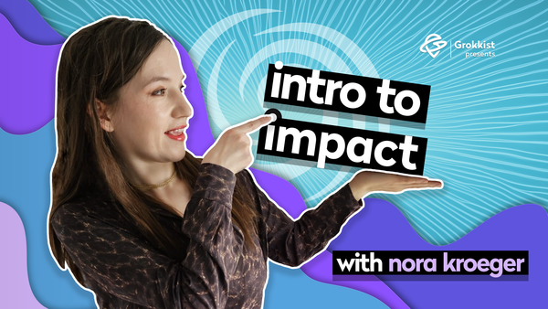 Intro to Impact: pathways to positive change