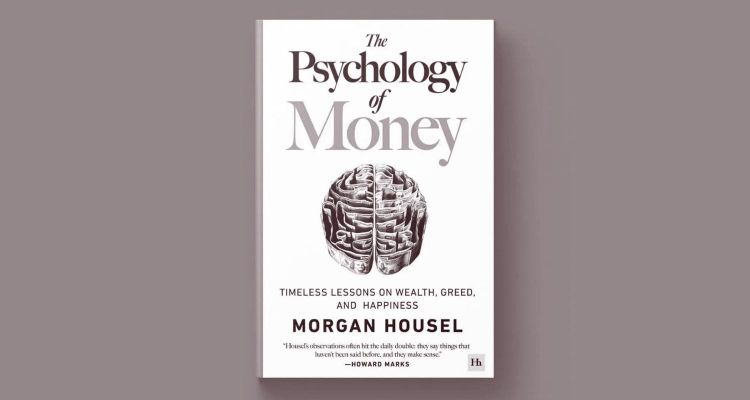 Essential Financial Lessons from “The Psychology of Money”