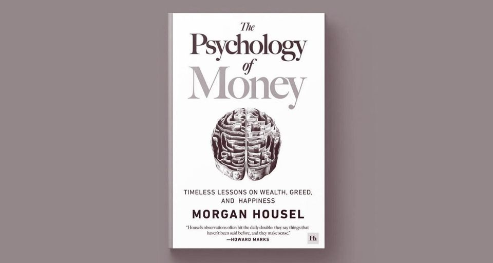 Essential Financial Lessons from “The Psychology of Money”