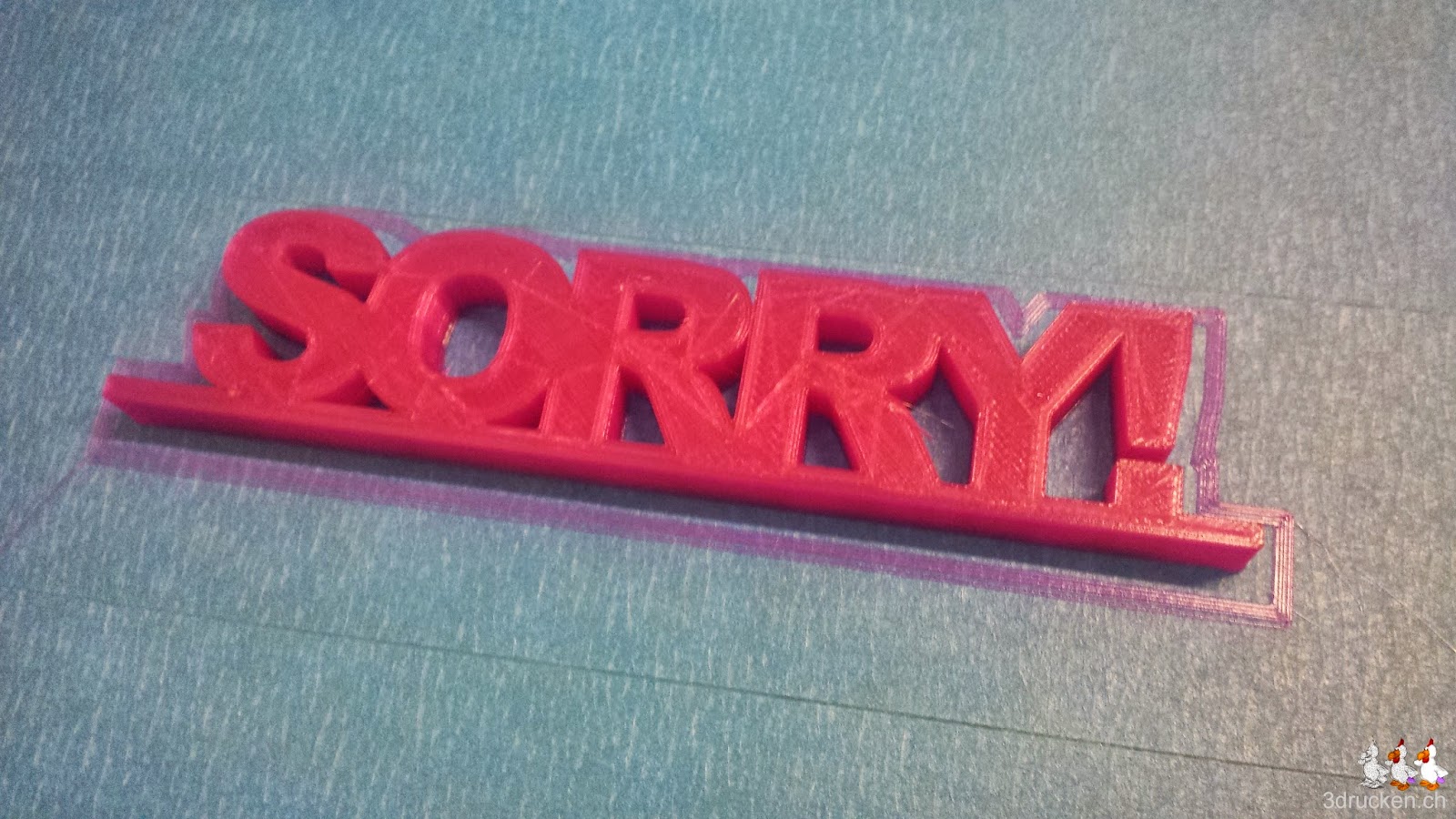 Foto des aus PLA gedruckten SORRY! auf dem Ultimaker Original