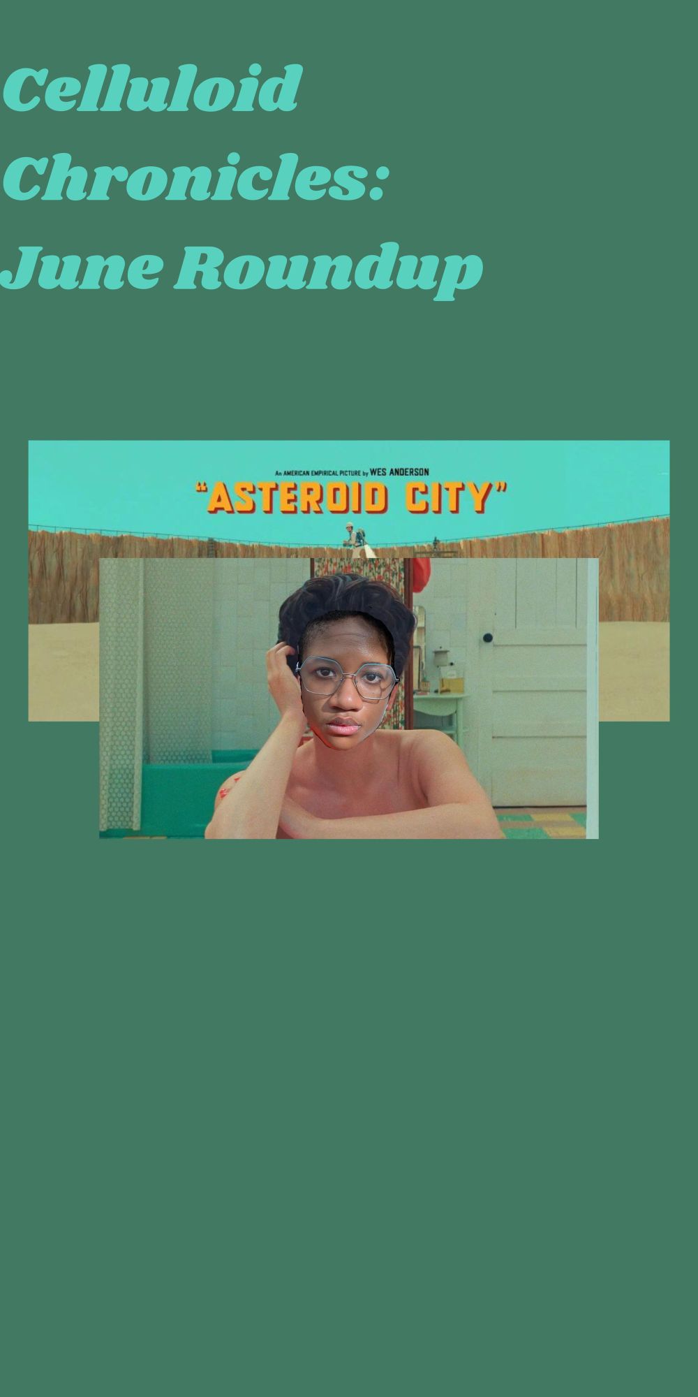 Celluloid Chronicles: June Roundup