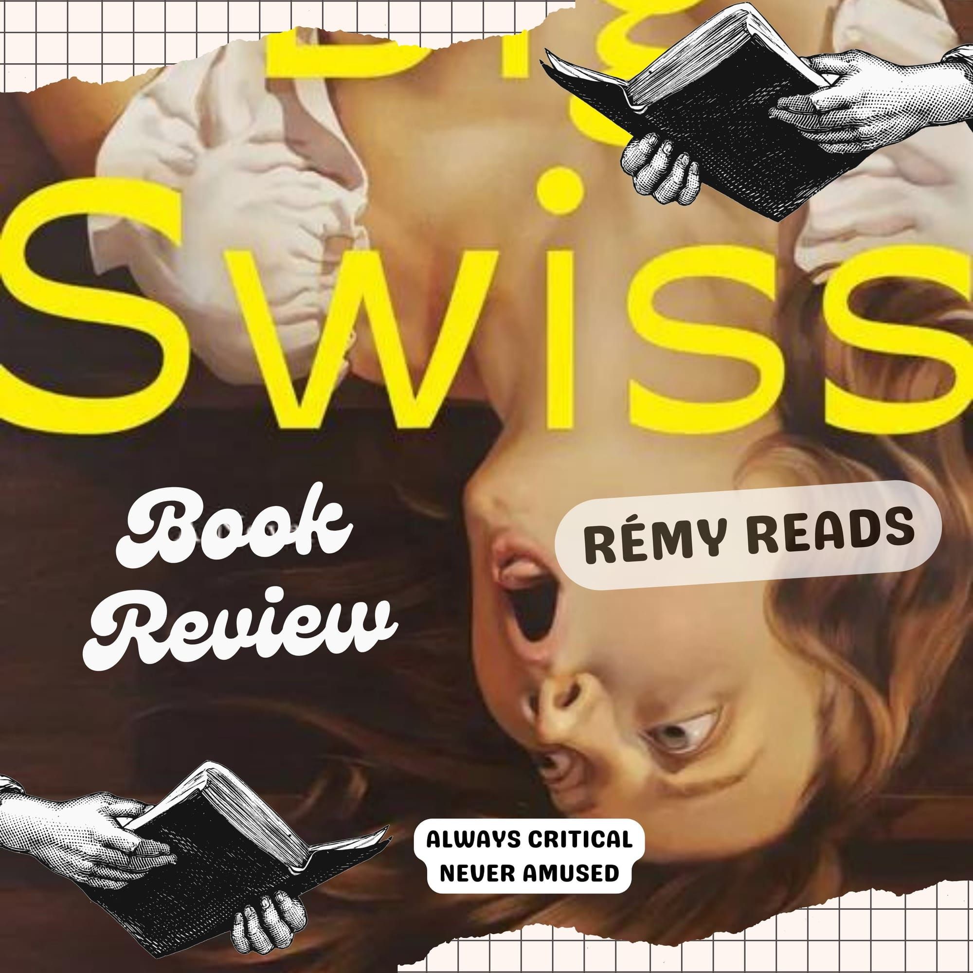 Rémy Reads: Big Swiss