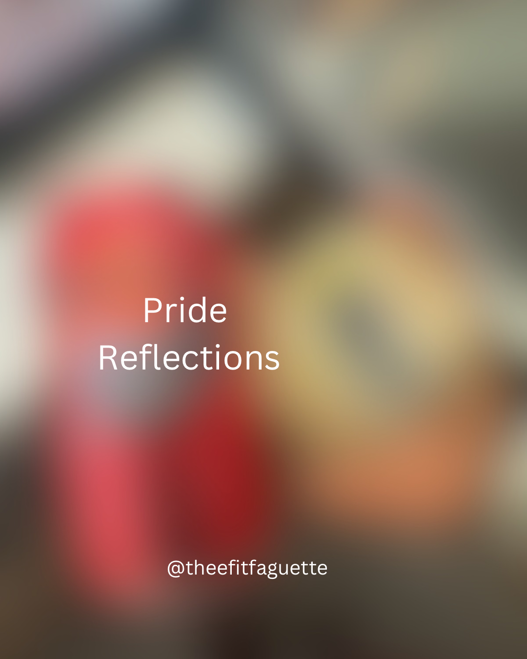 Pride Reflections