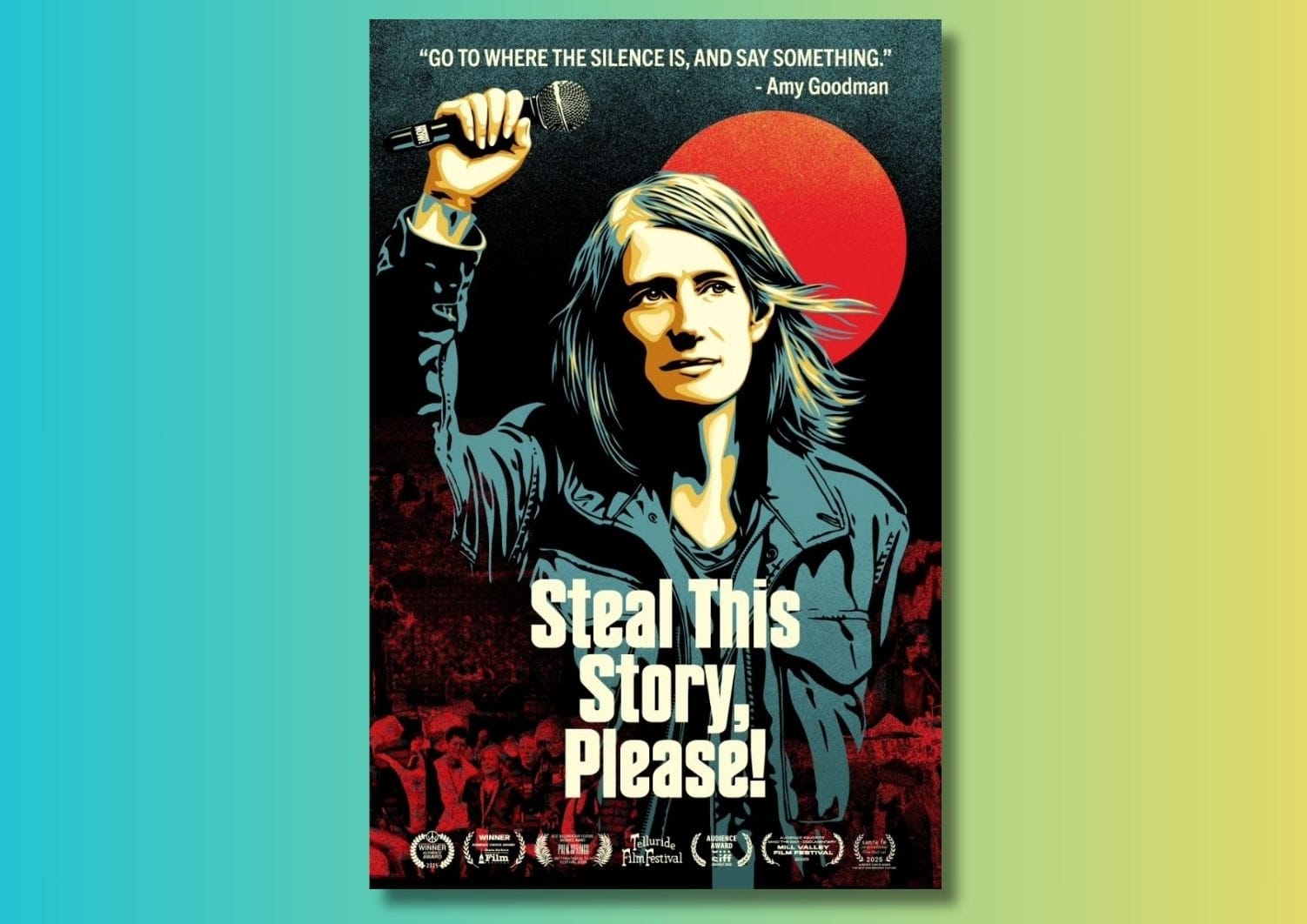 Amy Goodman Wants You to Steal Her Stories