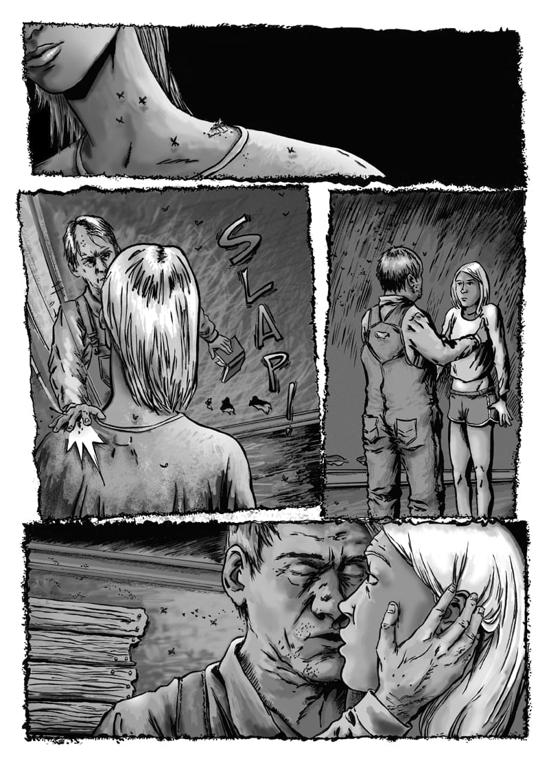 Page 5 of this black-and-white comic shows four irregular panels with rough, torn-looking borders.   The top panel shows a close-up of Lola’s neck from slightly further back than the previous panel. We can now see the lower part of her face and more of her shoulder against a black background. The flies continue to eat at her.  The middle-left panel shows Lola from behind as Morty swats with his hand at the flies on her neck. The sound effect “SLAP!” appears vertically on the right side of the panel, as bits of a squashed fly spray out from between his fingers.  The middle-right panel shows Morty now holding Lola with both of his hands in her armpits. Lola’s shirt has ridden up as a result, revealing her midsection. Her face is expressionless.  The bottom panel is a close-up of Morty moving in to kiss Lola on the lips. His hand rests against the side of her face. Her eyes are wide open, and we see a boarded-up window over Morty’s shoulder in the background.