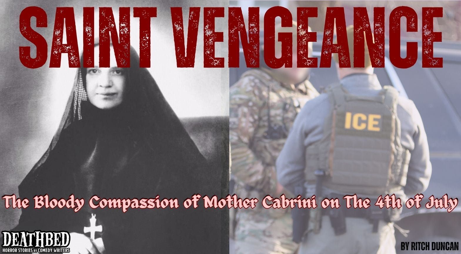 Saint Vengeance: The Bloody Compassion of Mother Cabrini on the Fourth of July by Ritch Duncan