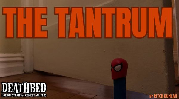 The Tantrum by Ritch Duncan