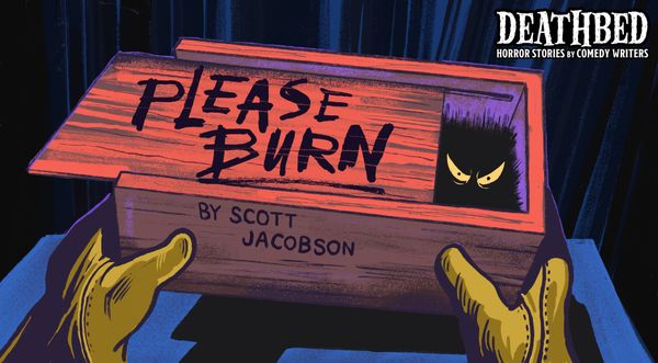 Please Burn by Scott Jacobson
