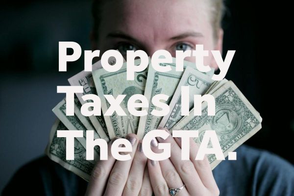 Property Taxes In The GTA. Where Do You Pay The Least and The Most