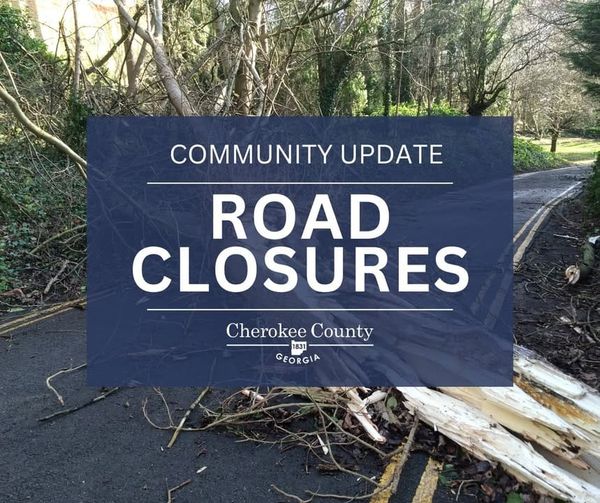 Cherokee County Sheriff's Office Reports Multiple Road Closures