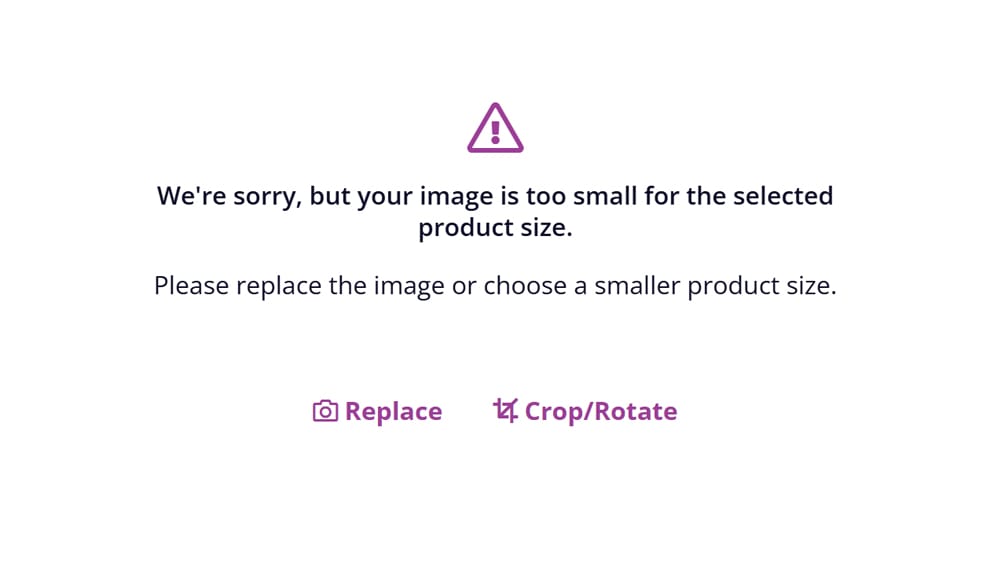 Canvas On Demand builder warning that an uploaded image is too small for the selected product size, with options to replace or crop it.