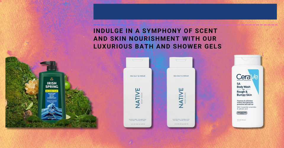 Discover 2024's Top 5 Bath & Shower Gels You'll Love