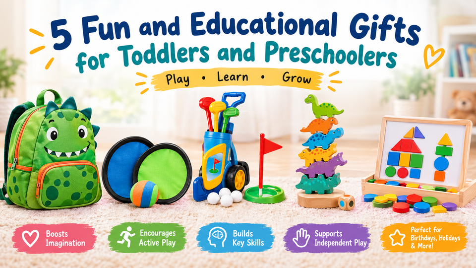 5 Fun and Educational Gifts for Toddlers and Preschoolers