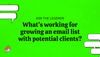 Ask The Legends: What's working for growing an email list with potential clients?