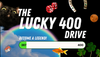 The Lucky 400 Drive