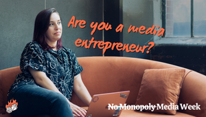 Should you become a media entrepreneur?