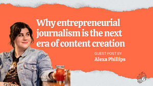 Why entrepreneurial journalism is the next era of content creation (and why it makes sense for entrepreneurs)