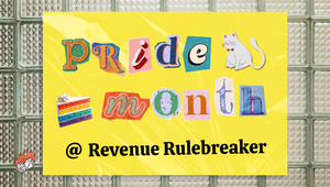 Pride Month @ Revenue Rulebreaker