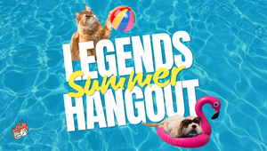 Legends Summer Hangout