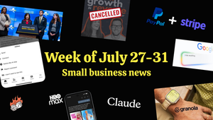 Best of small business news: Week of July 27-31