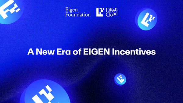 A New Era of EIGEN Incentives