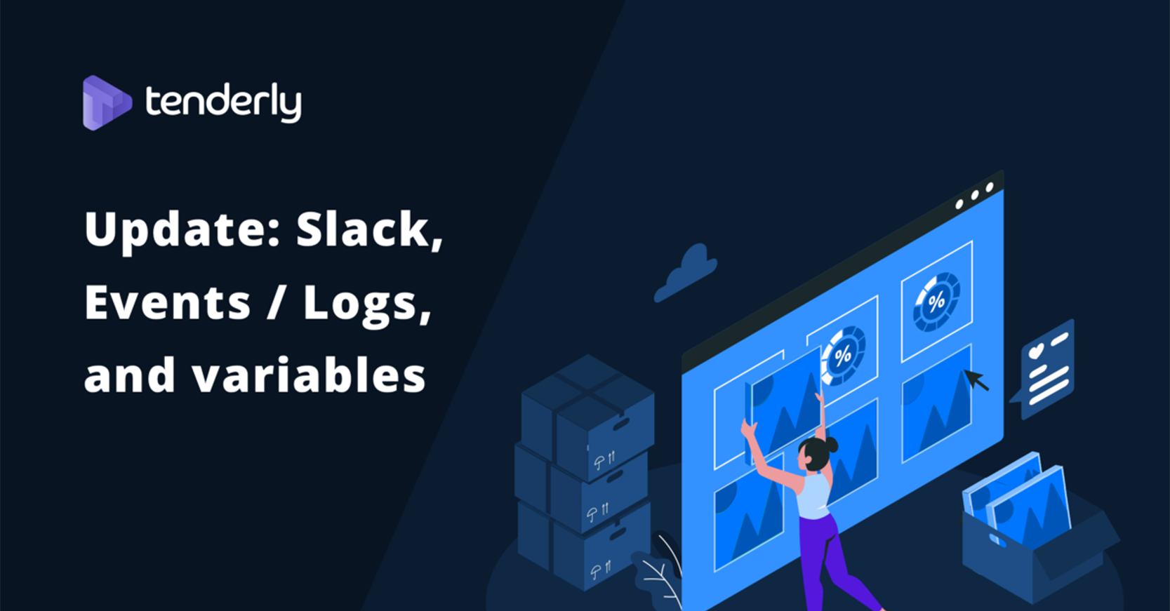 A Very Tenderly Update: Slack Alerts, Events, Logs, and So Much More