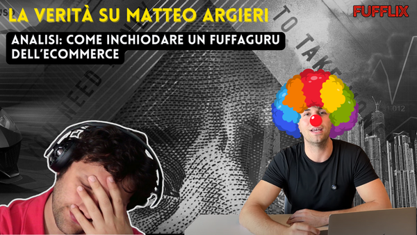 La verità su Matteo Argieri e i guru dell'ecommerce