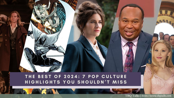 The Best of 2024: 7 Pop Culture Highlights You Shouldn't Miss