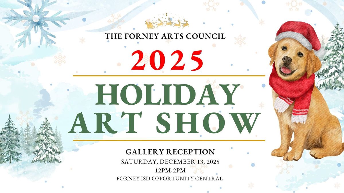 Forney Arts Council to Host 2025 Holiday Art Show Reception This Saturday