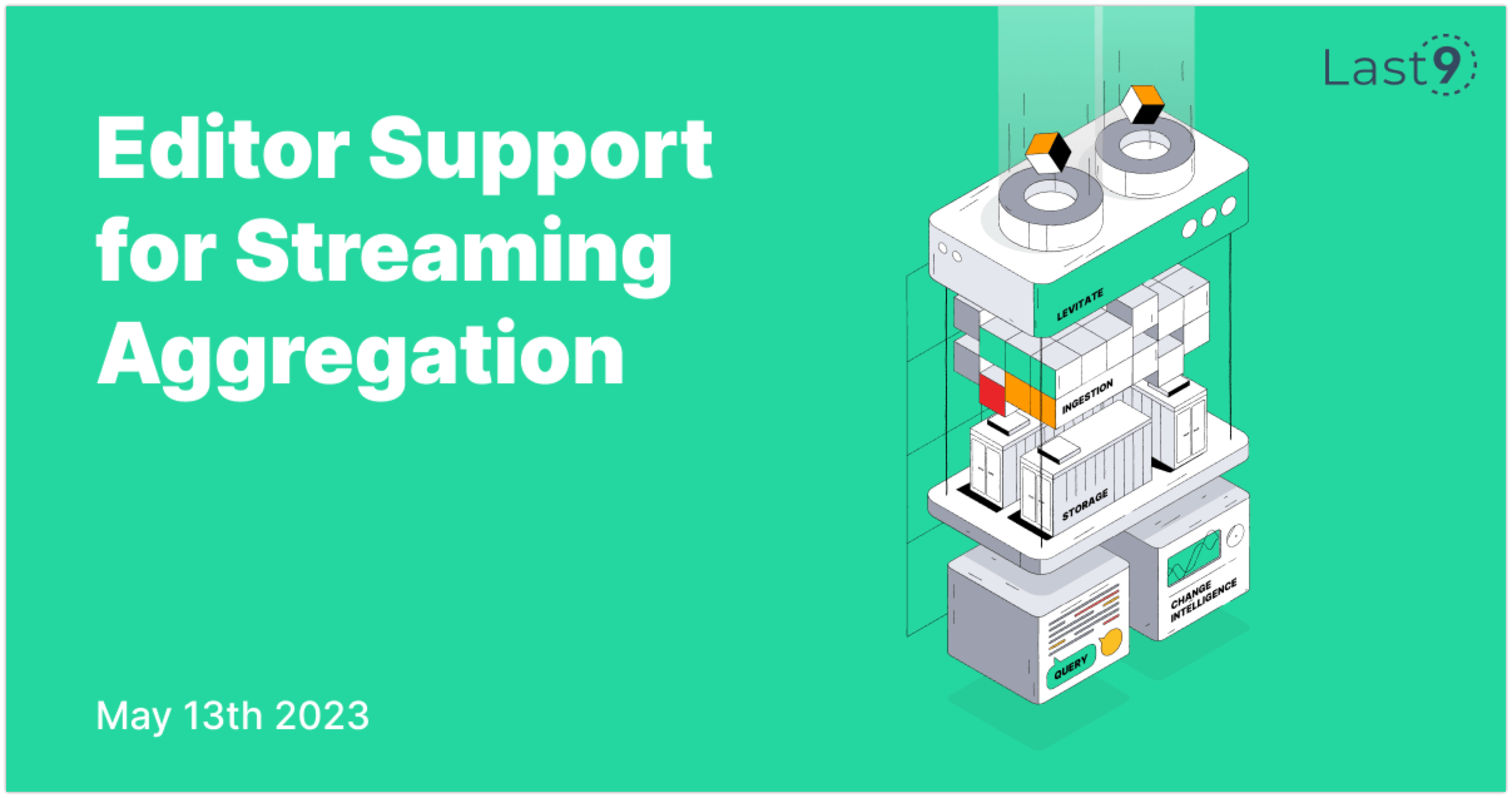 Editor support for Streaming Aggregation
