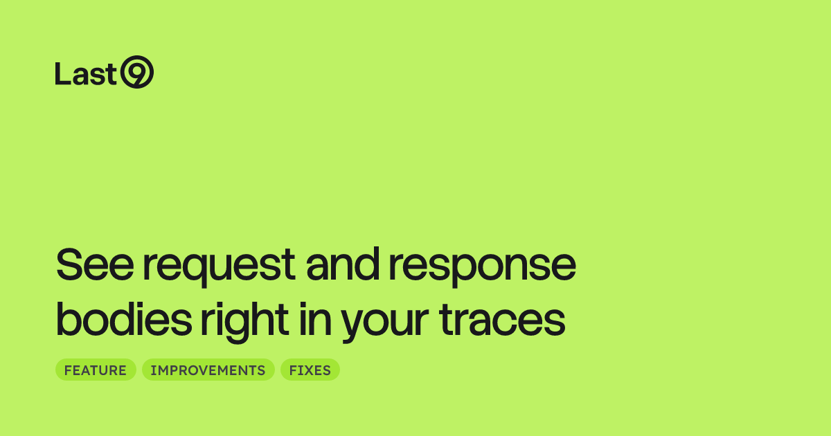 See request and response bodies right in your traces