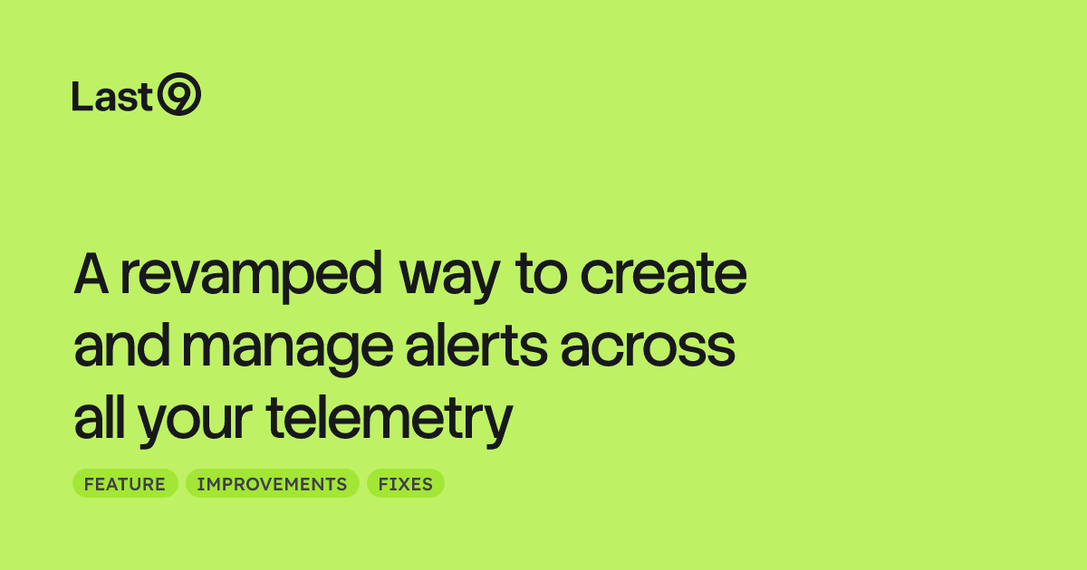A revamped way to create and manage alerts across all your telemetry