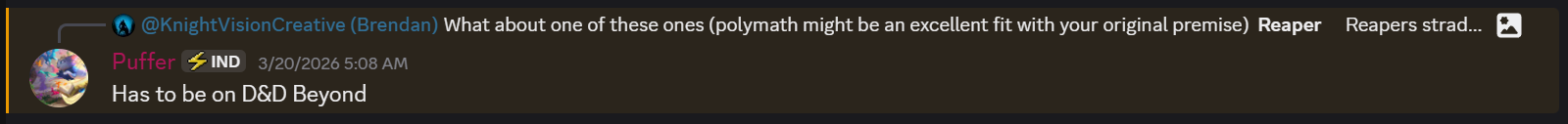 If it's not on D&DBeyond, some games won't allow it.