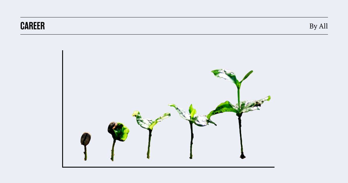 A bar chart stylized like a growing seed. Text reads "Career, by all"