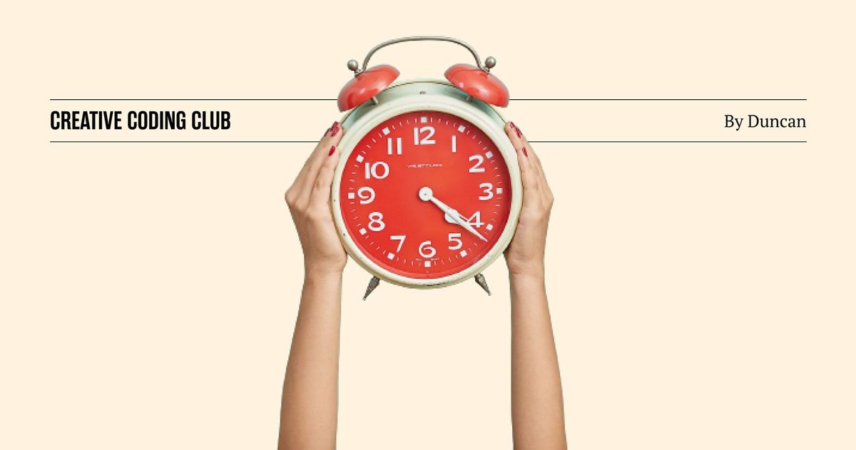 Creative Coding Club: May Assignment