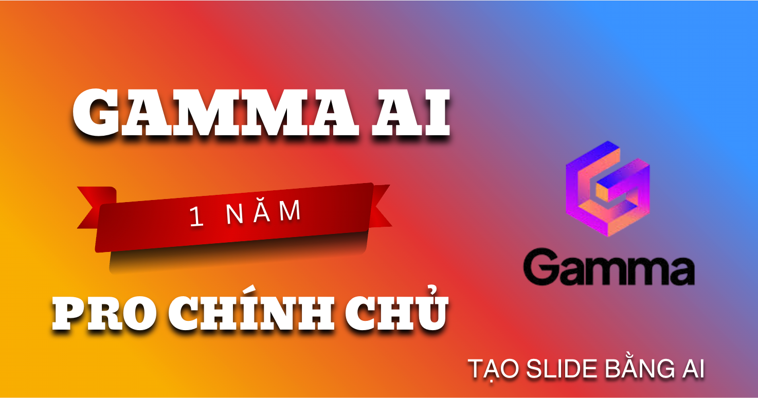 💬 Tài khoản chính chủ Gamma Pro 1 năm dùng riêng