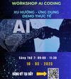 👨‍💻 Workshop - AI Coding ứng dụng và demo thực tế