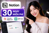 🎁 Notion tặng miễn phí 30 ngày Claude Opus 4.7 và GPT-5.5