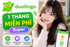 🎁 Nhận miễn phí 1 tháng Duolingo Super