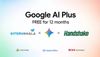 🎁 Hướng dẫn nhận Google Plus 12 tháng miễn phí