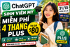 🎓 ChatGPT Plus miễn phí 4 tháng cho sinh viên – Cách nhận $80