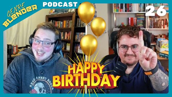 Episode 26: It’s Our First Birthday!